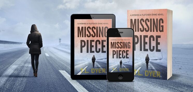 Missing Piece Crime Book TL Dyer